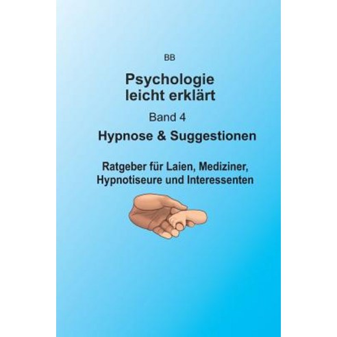 Hypnose & Suggestion Paperback, Createspace Independent Publishing Platform