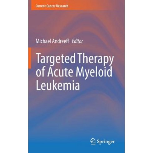 Targeted Therapy of Acute Myeloid Leukemia Hardcover, Springer