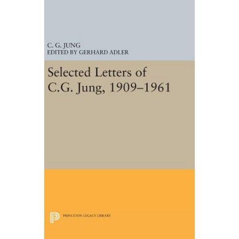 Selected Letters of C.G. Jung 1909-1961 Hardcover, Princeton University Press