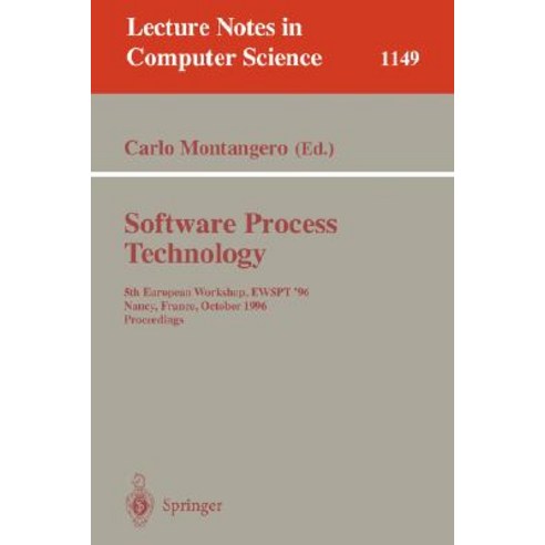 Software Process Technology: 5th European Workshop Ewspt ''96 Nancy France October 9 - 11 1996. Proceedings Paperback, Springer