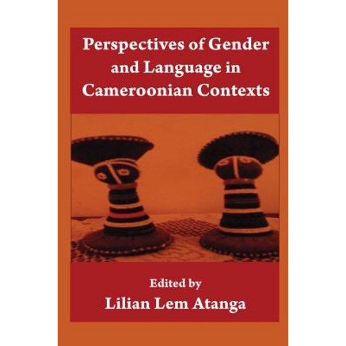 Perspectives of Gender and Language in Cameroonian Contexts Paperback, Langaa RPCID