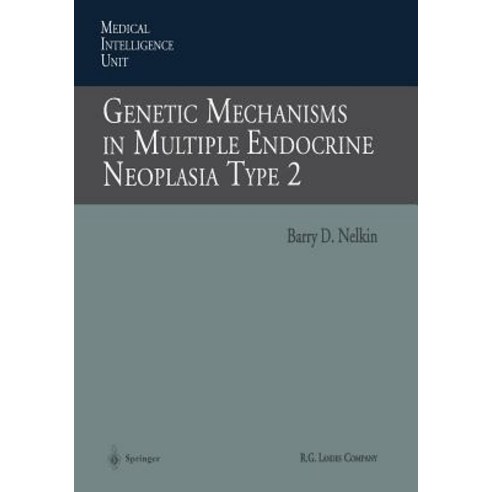 Genetic Mechanisms in Multiple Endocrine Neoplasia Type 2 Paperback, Springer