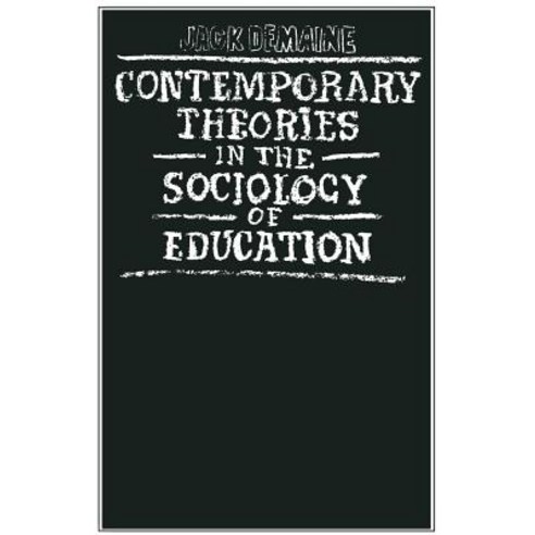 Contemporary Theories in the Sociology of Education Paperback, Palgrave MacMillan