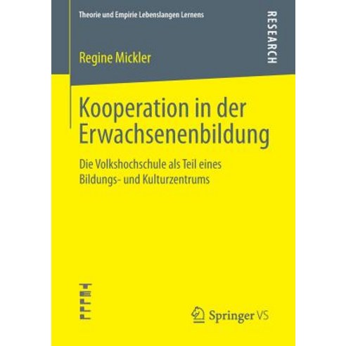 Kooperation in Der Erwachsenenbildung: Die Volkshochschule ALS Teil Eines Bildungs- Und Kulturzentrums Paperback, Springer vs