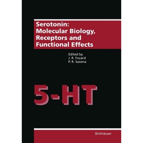 Serotonin: Molecular Biology Receptors and Functional Effects Paperback, Birkhauser