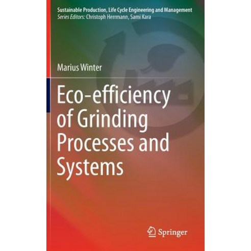 Eco-Efficiency of Grinding Processes and Systems Hardcover, Springer