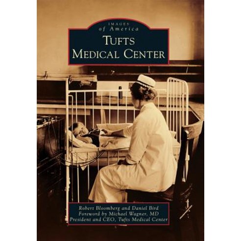 Tufts Medical Center Paperback, Arcadia Publishing (SC)