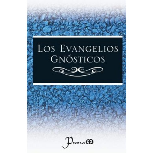 Los Evangelios Gnosticos Paperback, Createspace Independent Publishing Platform