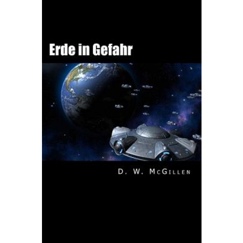 Erde in Gefahr: Geheimakte Mars 02 Paperback, Createspace Independent Publishing Platform