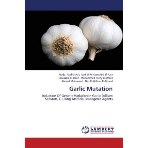 Garlic Mutation Paperback, LAP Lambert Academic Publishing