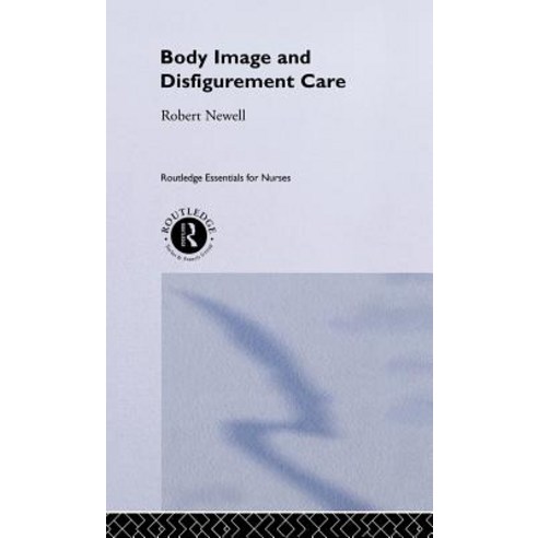 Body Image and Disfigurement Care Hardcover, Taylor and Francis
