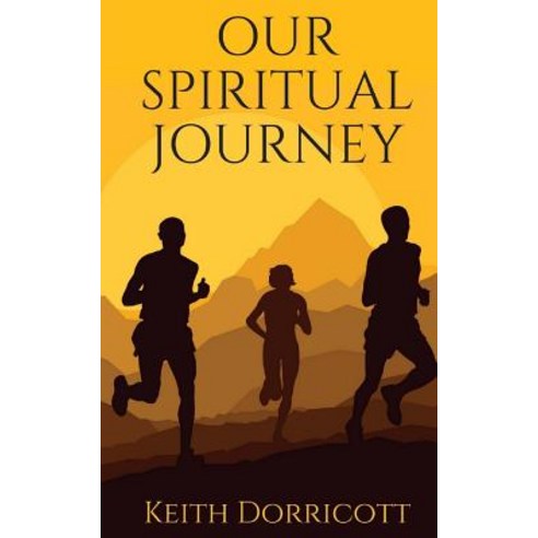Our Spiritual Journey Paperback, Createspace Independent Publishing Platform
