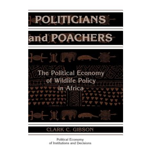 Politicians and Poachers, Cambridge University Press