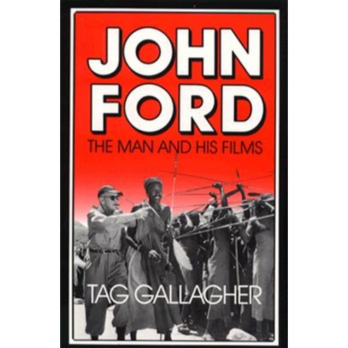 John Ford: The Man and His Films Paperback, University of California Press