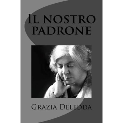 Il Nostro Padrone Paperback, Createspace Independent Publishing Platform