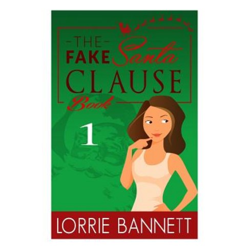 The Fake Santa Clause (Book 1): Cozy Mystery Story Paperback, Createspace Independent Publishing Platform