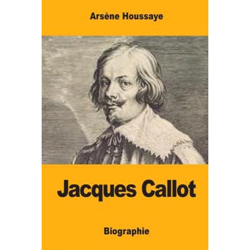 Jacques Callot Paperback, Createspace Independent Publishing Platform