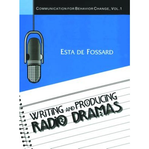 Writing and Producing Radio Dramas Paperback, Sage Publications Pvt. Ltd