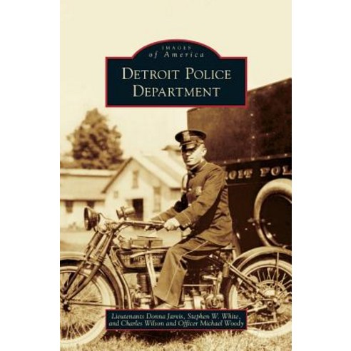 Detroit Police Department Hardcover, Arcadia Publishing Library Editions