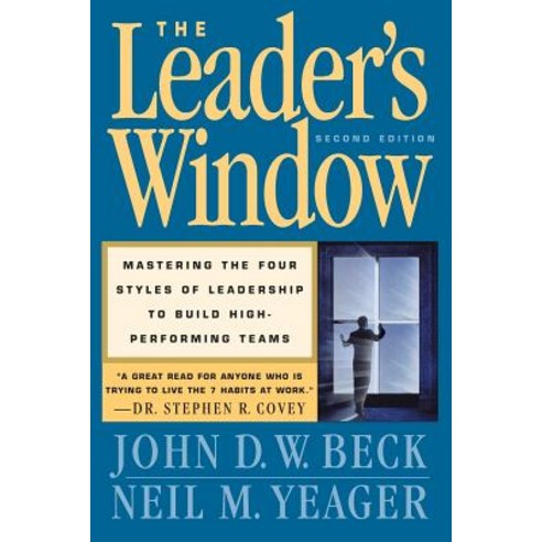 The Leader''s Window: Mastering the Four Styles of Leadership to Build High Performing Teams Paperback, Nicholas Brealey Publishing