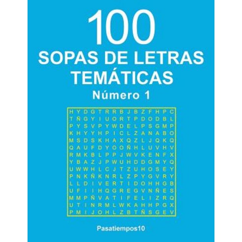 100 Sopas Tematicas - N. 1 Paperback, Createspace Independent Publishing Platform