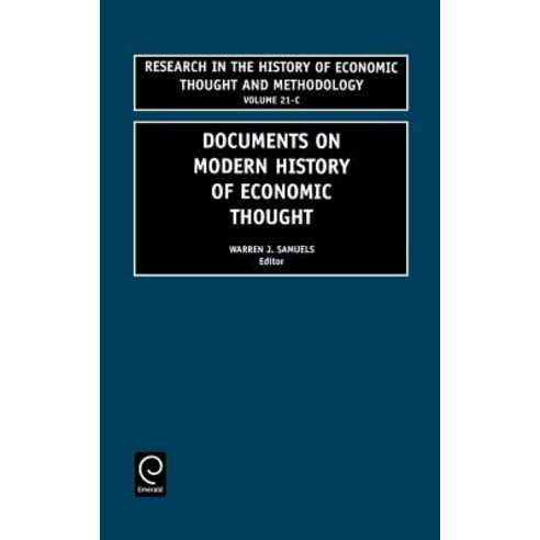 Documents on Modern History of Economic Thought Hardcover, Jai Press Inc.