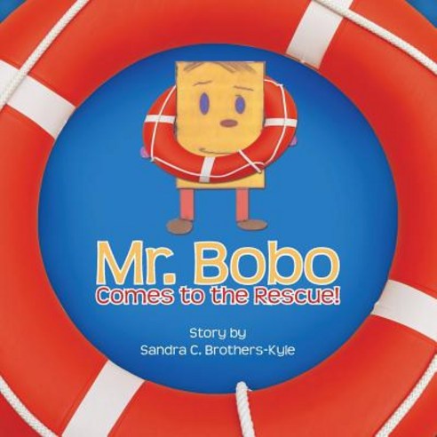 Mr. Bobo Comes to the Rescue! Paperback, Trafford Publishing