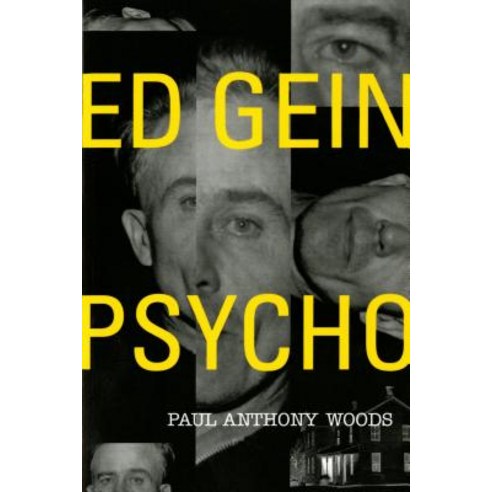 Ed Gein--Psycho! Paperback, St. Martin''s Griffin