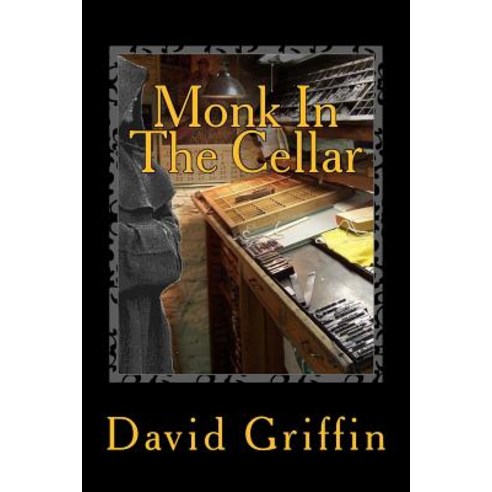 Monk in the Cellar Paperback, Createspace
