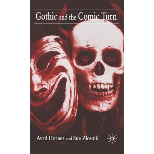 Gothic and the Comic Turn Hardcover, Palgrave MacMillan