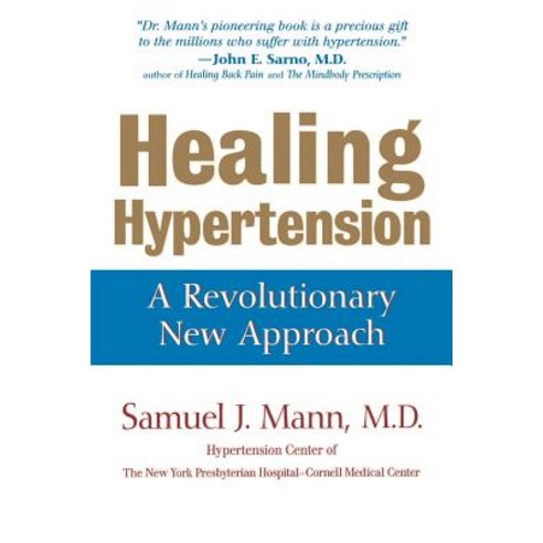 Healing Hypertension: A Revolutionary New Approach Paperback, Wiley