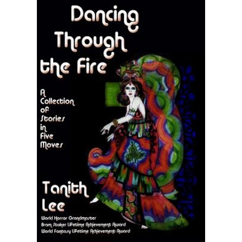 Dancing Through the Fire Hardcover, Fantastic Books