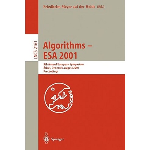 Algorithms Esa 2001 9th Annual European Symposium Aarhus Denmark August 28 31 2001 Proceedings