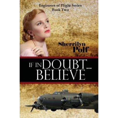 If in Doubt...Believe Paperback, Createspace Independent Publishing Platform