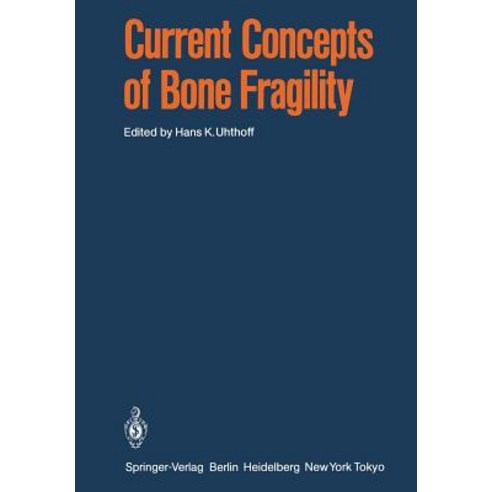 Current Concepts of Bone Fragility Paperback, Springer