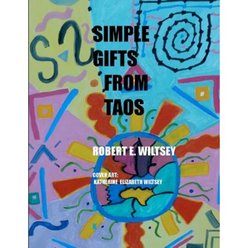 Simple Gifts from Taos Paperback, Createspace
