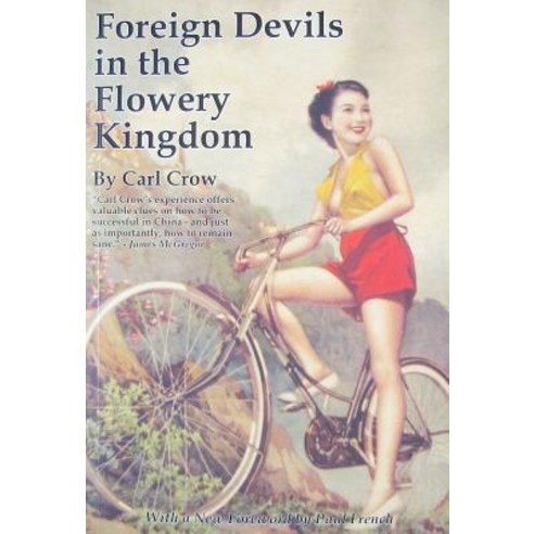 Foreign Devils in the Flowery Kingdom Paperback, Earnshaw Books