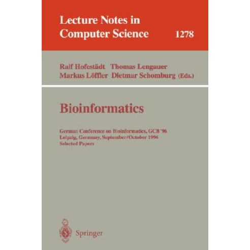 Bioinformatics: German Conference on Bioinformatics Gcb'' 96 Leipzig Germany September 30 - October 2 1996. Selected Papers Paperback, Springer