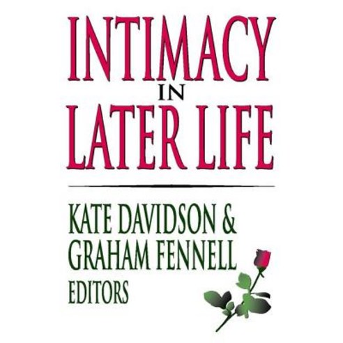 Intimacy in Later Life Paperback, Taylor & Francis