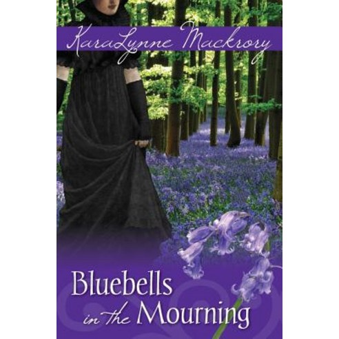 Bluebells in the Mourning Paperback, Meryton Press
