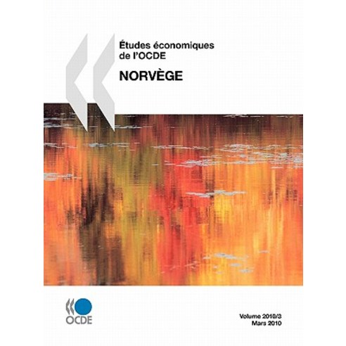 Etudes Economiques de L''Ocde: Norvege 2010 Paperback, Org. for Economic Cooperation & Development