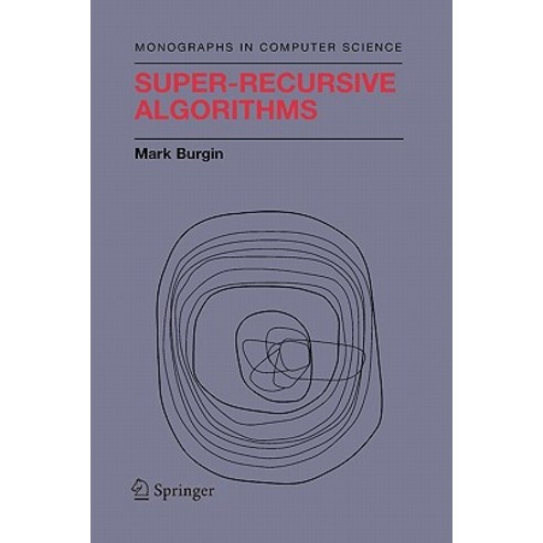 Super-Recursive Algorithms Paperback, Springer