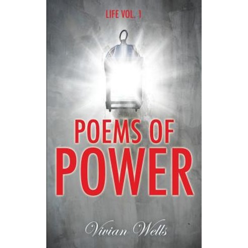 Poems of Power: Life Vol I Paperback, Xulon Press