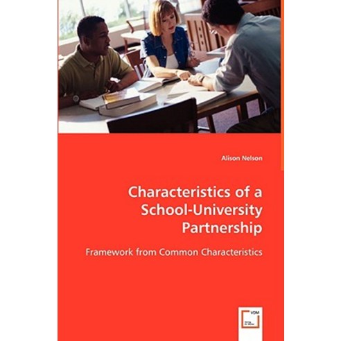 Characteristics of a School-University Partnership Paperback, VDM Verlag Dr. Mueller E.K.