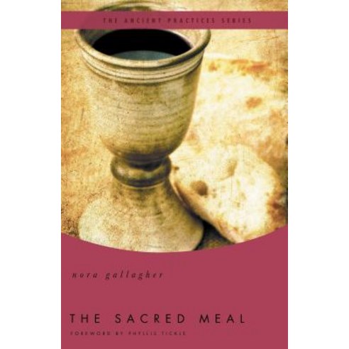 The Sacred Meal Paperback, Thomas Nelson