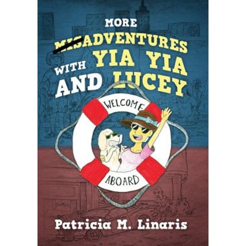 More Misadventures with Yia Yia and Lucey Hardcover, Outskirts Press