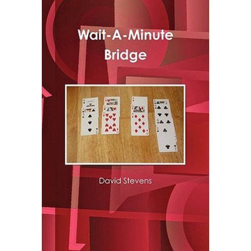 Wait-A-Minute Bridge Paperback, Lulu.com