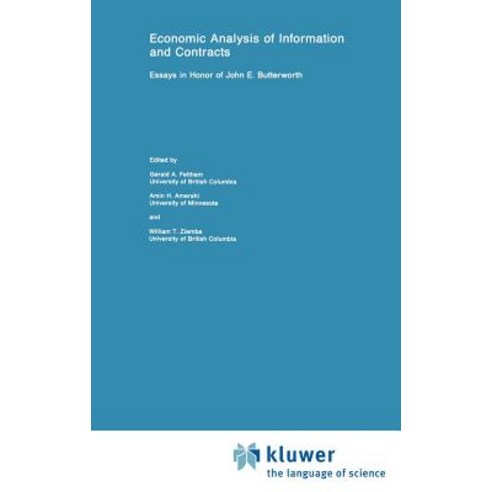 Economic Analysis of Information and Contracts: Essays in Honor of John E. Butterworth Hardcover, Springer