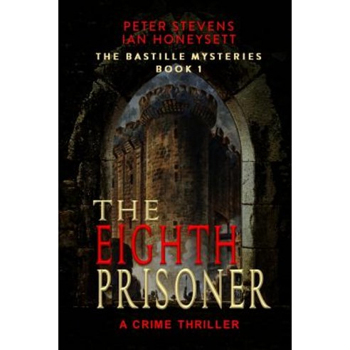 The Eighth Prisoner: A Crime Thriller Paperback, Createspace Independent Publishing Platform