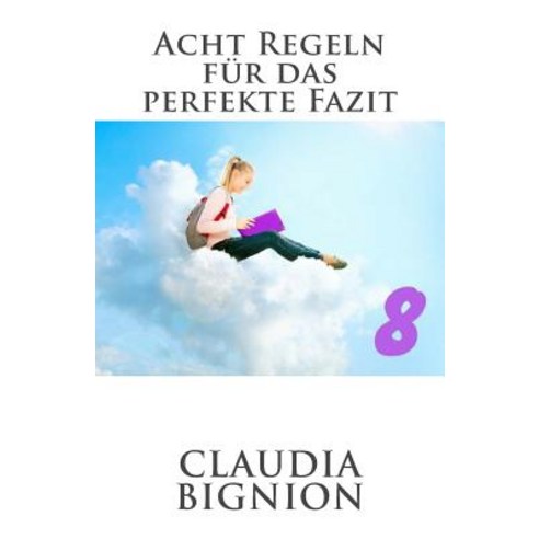 Acht Regeln Fur Das Perfekte Fazit Paperback, Createspace Independent Publishing Platform